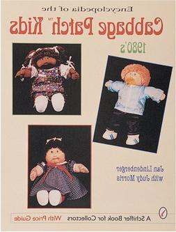 Encyclopedia of Cabbage Patch Kids: The 1980s 